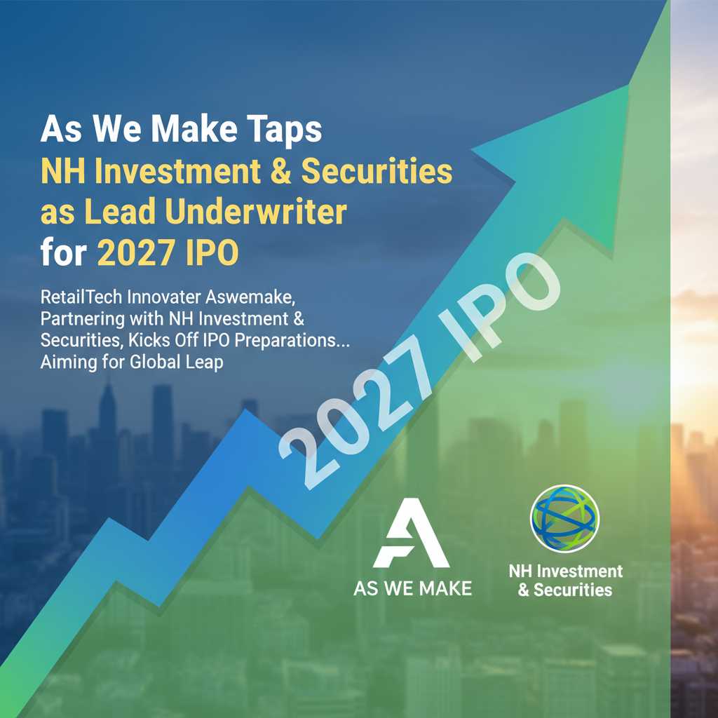 As We Make Taps NH Investment & Securities as Lead Underwriter for 2027 IPO