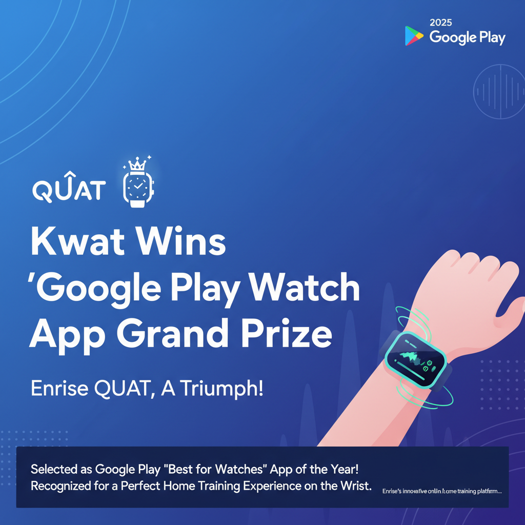 Kwat Wins Google Play '2025 Watch App Grand Prize'