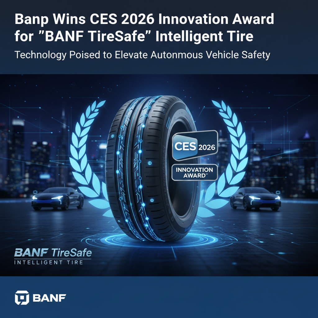 Banp Wins CES 2026 Innovation Award for 'BANF TireSafe' Intelligent Tire