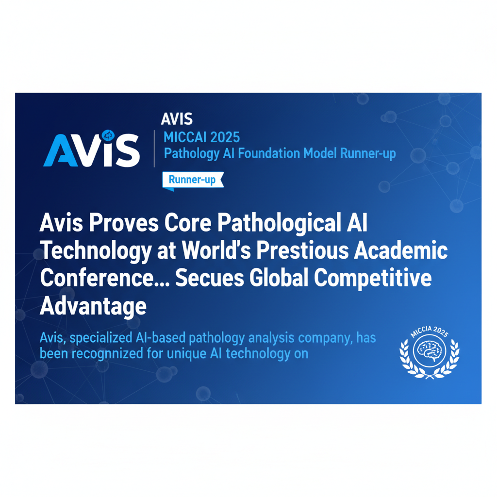 AVIS, MICCAI 2025 Pathology AI Foundation Model Runner-up
