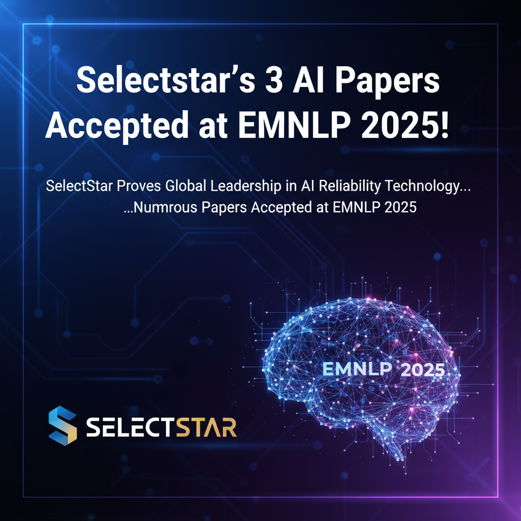 Selectstar's 3 AI Papers Accepted at EMNLP 2025