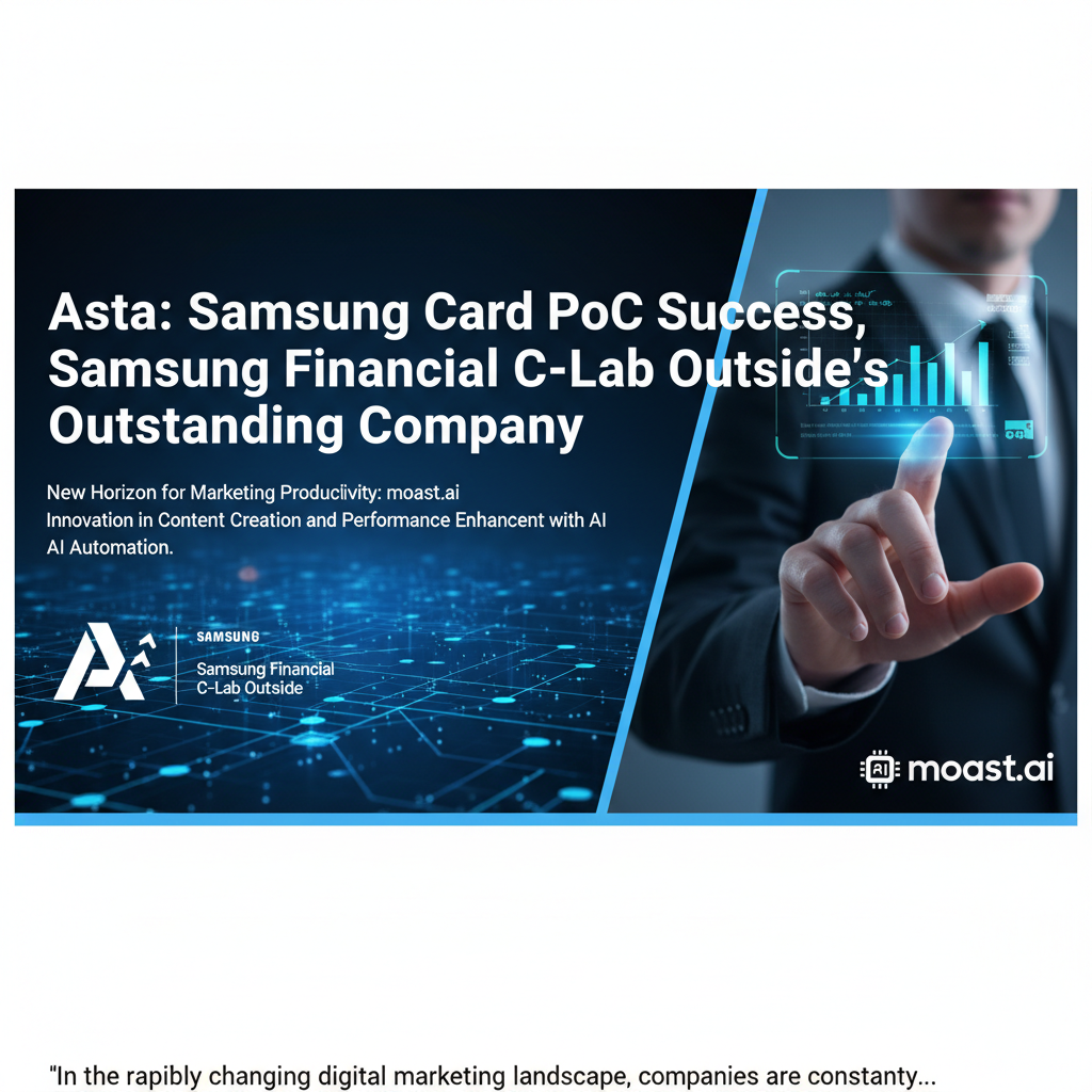 Asta: Samsung Card PoC Success, Samsung Financial C-Lab Outside's Outstanding Company