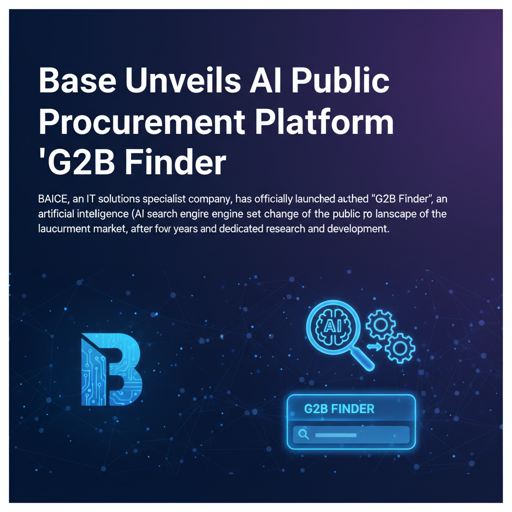 Base Unveils AI Public Procurement Platform 'G2B Finder'