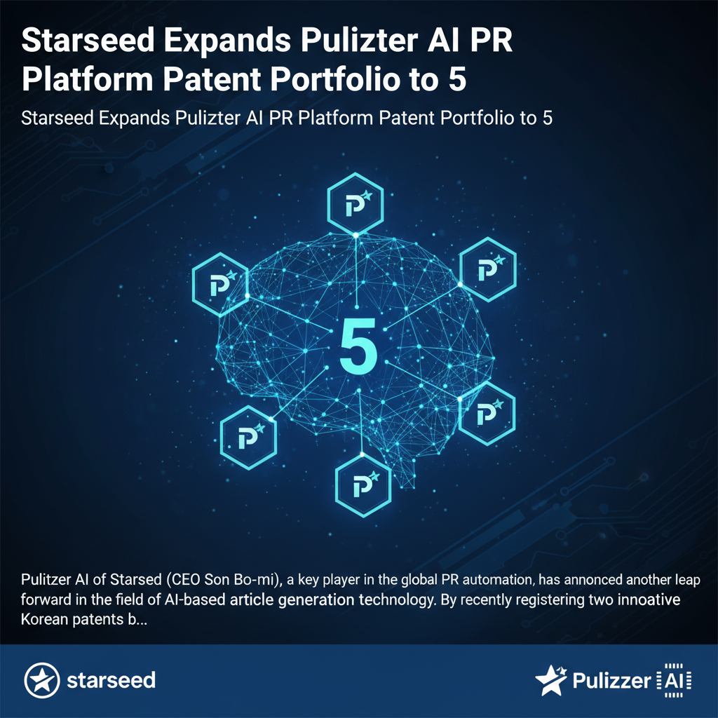 Starseed Expands Pulitzer AI PR Platform Patent Portfolio to 5